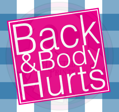 Back & Body Hurts - Digital Download